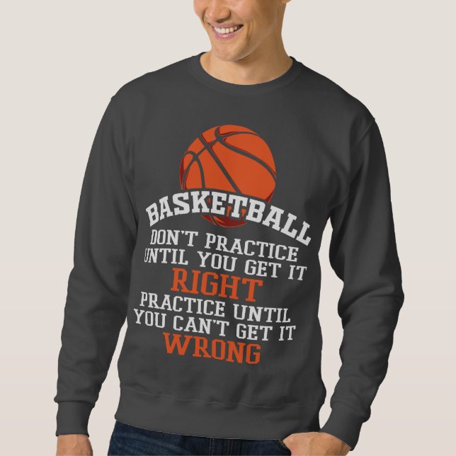 Korbtraining bis es stimmt sweatshirt (Vorderseite)