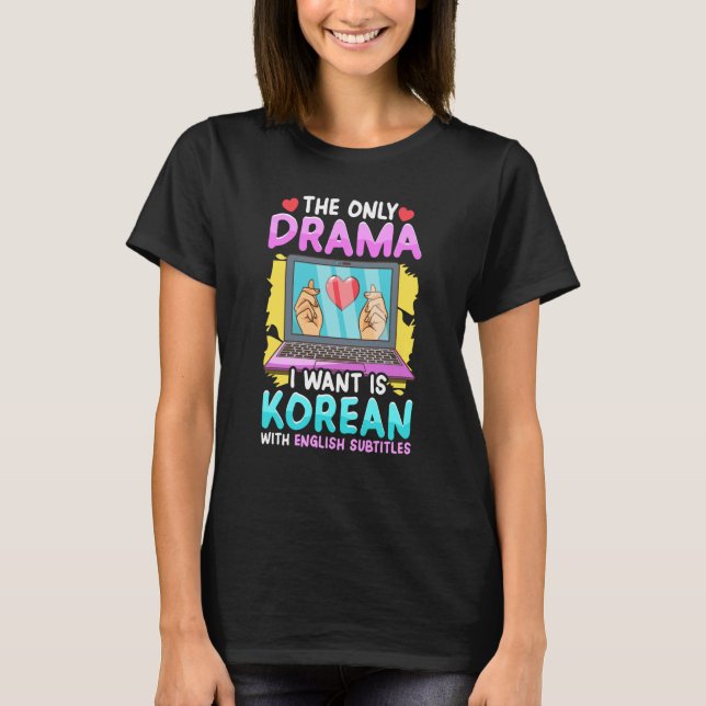 Korean Drama for Women Kdrama Fashion Cute Kdrama  T-Shirt (Vorderseite)