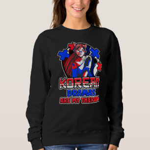 Koreanische Dramen sind meine Therapie K Drama K P Sweatshirt