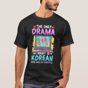 Koreanisches Drama für Frauen Kdrama Fashion Niedl T-Shirt