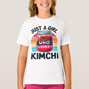 Koreanisches Essen: Nur ein Mädchen, das Kimchi Li T-Shirt