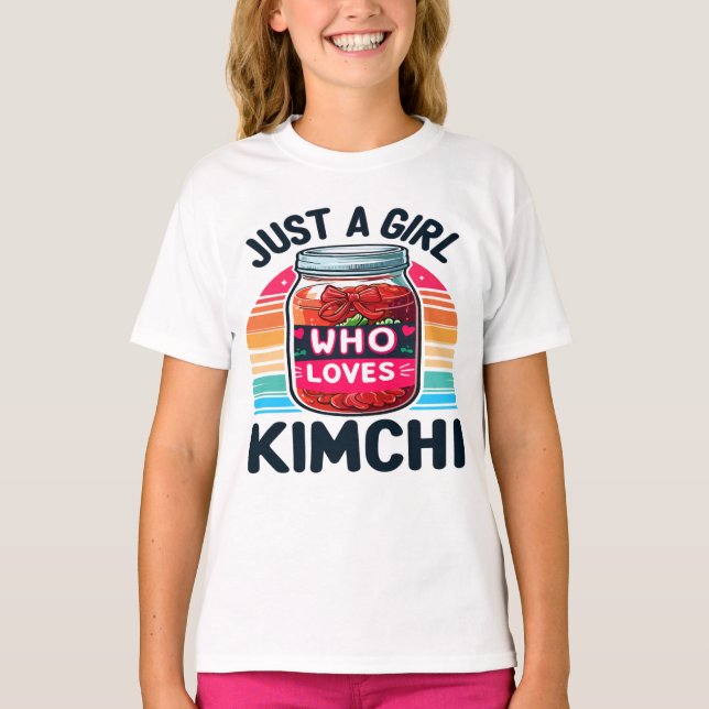 Koreanisches Essen: Nur ein Mädchen, das Kimchi Li T-Shirt (Vorderseite)