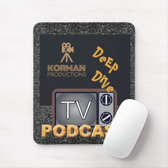 Korman Productions Deep Dive TV Podcast Mousepad (Mit Mouse)