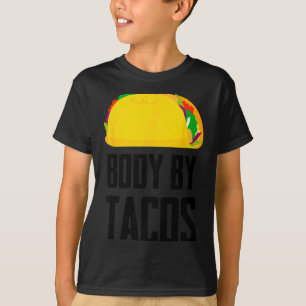 Körper durch Tacos lustige mexikanische Party T-Shirt