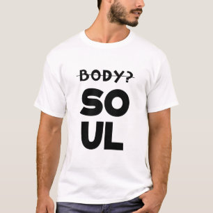 Körper und Soul T-Shirt