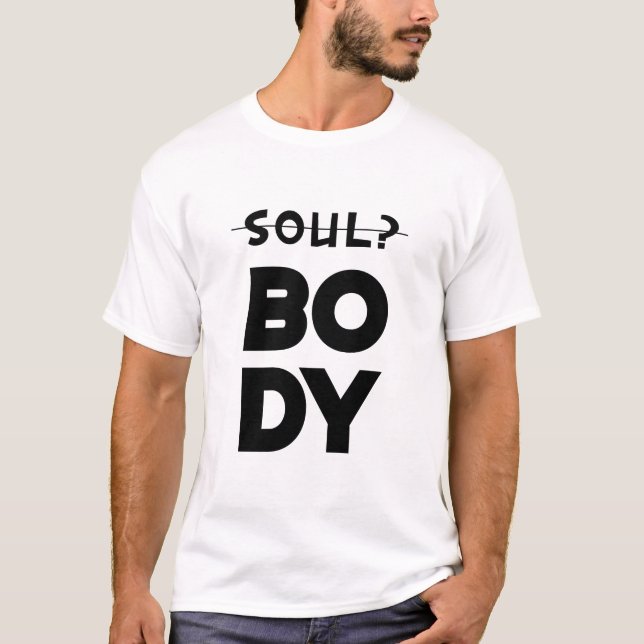 Körper und Soul T-Shirt (Vorderseite)