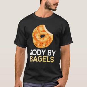 Körper von Bagels Feinschmecker Brotbäckerei Food  T-Shirt