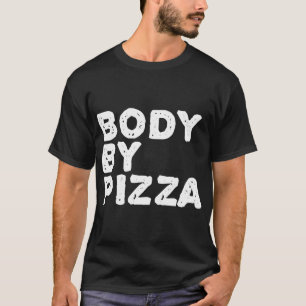 KÖRPER VON PIZZA Beach Work-Out Gym Fit Funny Gift T-Shirt