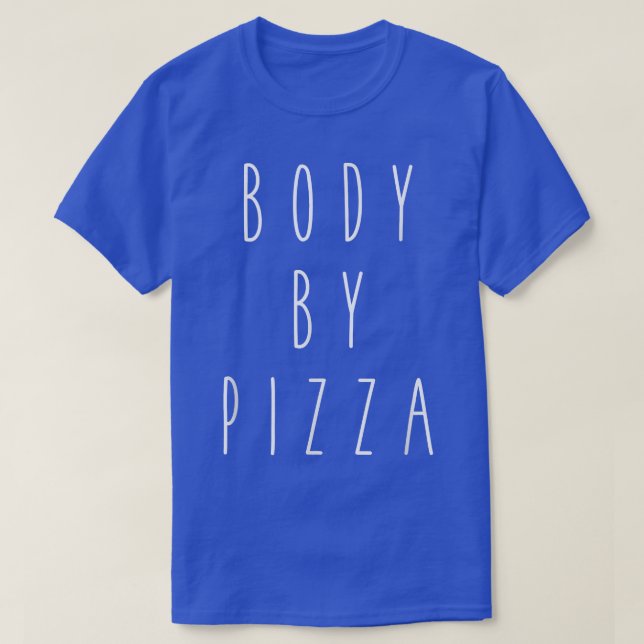 Körper von Pizza Funny Spaß Food Hungerfestungen S T-Shirt (Design vorne)