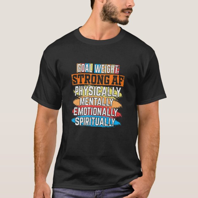 Körperlich emotional stark T-Shirt (Vorderseite)
