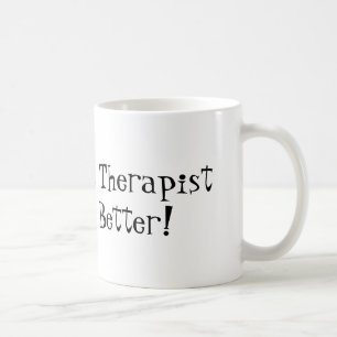Körperlicher Therapeut verbessert es! Tasse