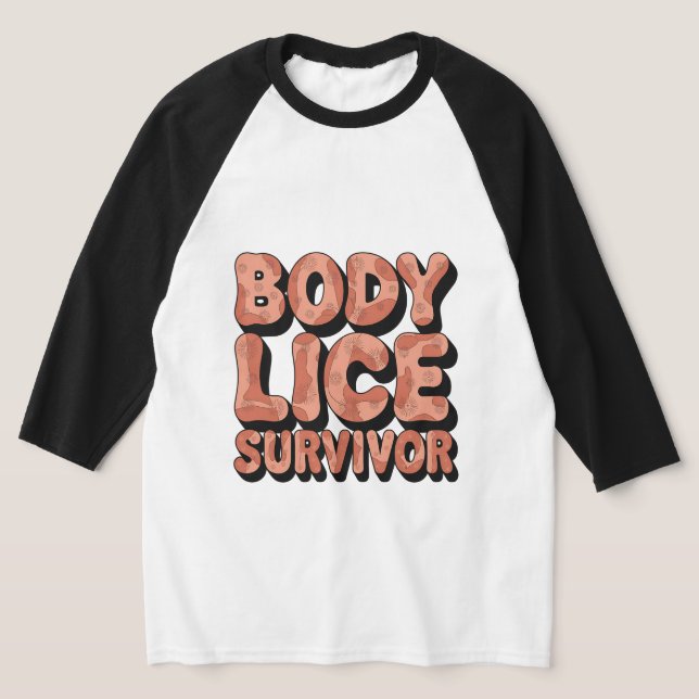Körperlilie Survivor Funny T-Shirt (Ablage )