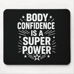 Körperselbstbewusstsein Motivationsspruch Mousepad