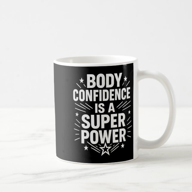Körperselbstvertrauen Motivation Spruch  Kaffeetasse (Rechts)