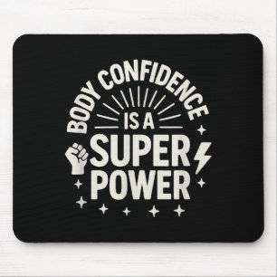 Körperselbstvertrauen Motivationsspruch _1 Mousepad