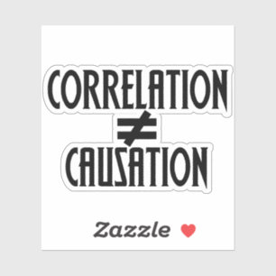Korrelation ist nicht gleich Ursache Aufkleber