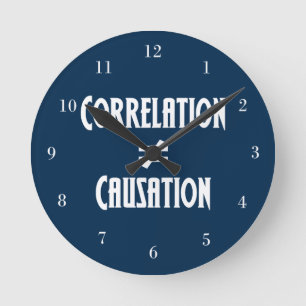 Korrelation ist nicht gleich Ursache Runde Wanduhr