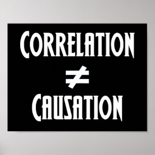 Korrelation ist nicht gleich ursächlich Science-Kl Poster