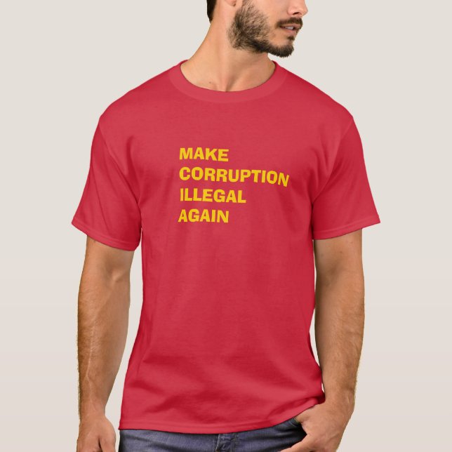 Korruption wieder illegal machen T-Shirt (Vorderseite)