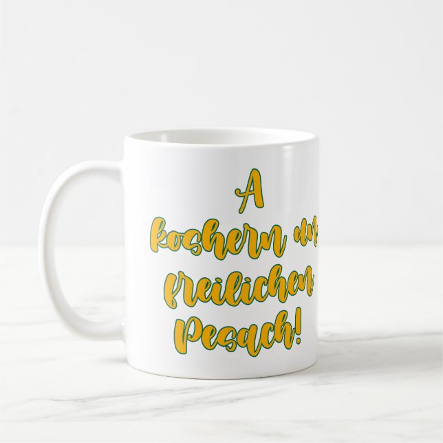 Koshern Un Freilichen Pesach Kaffeetasse (Links)