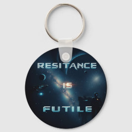 Kosmischer "Widerstand ist nutzlos" Schlüsselring Schlüsselanhänger