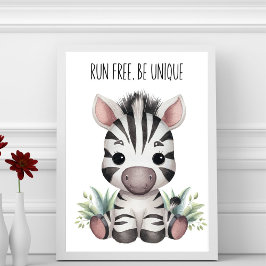Kostenlos laufen, einzigartig sein - Baby Zebra Ki Poster