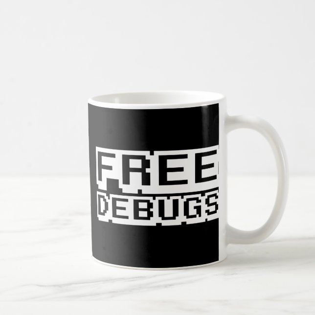 KOSTENLOSE DEBUGS TASSE (Rechts)