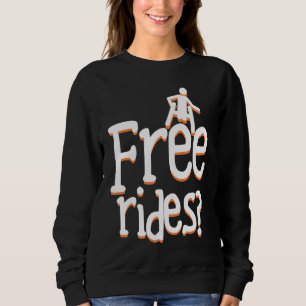 Kostenlose Fahrten Rollstuhl Flirt Pun Pflegekräft Sweatshirt
