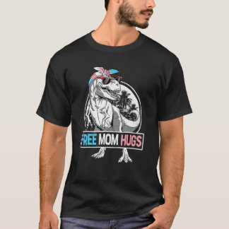 Kostenlose Mama Hugs Mamasaurus Dino Rex Transgend T-Shirt