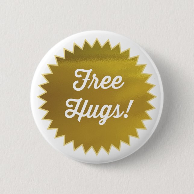 Kostenlose Umarmungen! Button Pin / Faux Goldfolie (Vorderseite)