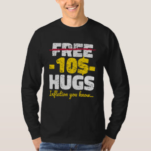 Kostenlose Umarmungen Inflation T-Shirt