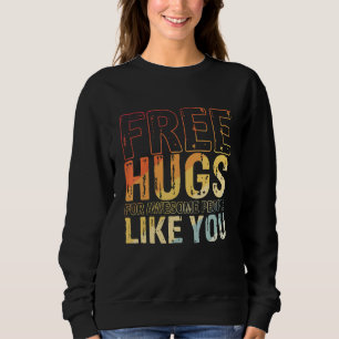 Kostenlose Umarmungen sagen Umarmung Tolles Festiv Sweatshirt