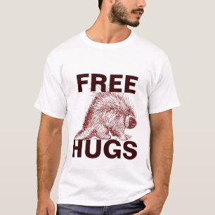 Kostenlose Umarmungen (von einem Stachelschwein) R T-Shirt