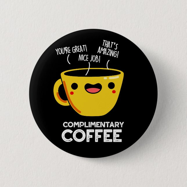 Kostenloser Kaffee Funny Drink Pun Dark BG Button (Vorderseite)