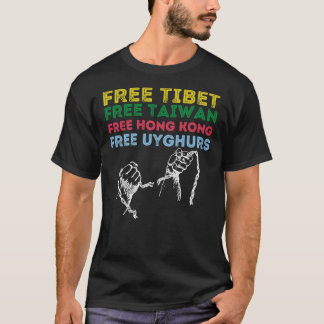 KOSTENLOSES TIBET, FREIES TAIWAN, GRATIS HONGKONG, T-Shirt