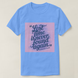 Kostensenkung für verlorene Zeit Ben Franklin T - T-Shirt
