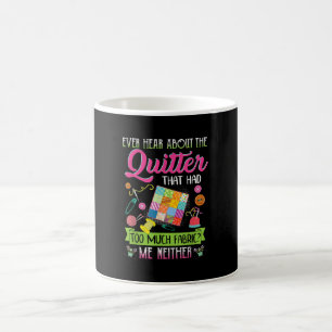 Kostenvoranschlag für Frauen immer über Quilter Kaffeetasse