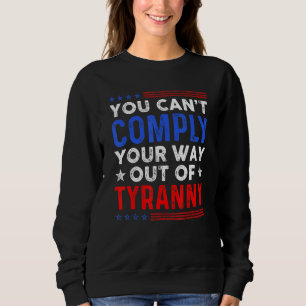 Kostenvoranschlag für Freiheit: Sie können sich ni Sweatshirt