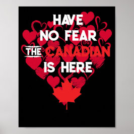 Kostenvoranschlag haben keine Angst, der Kanadier  Poster