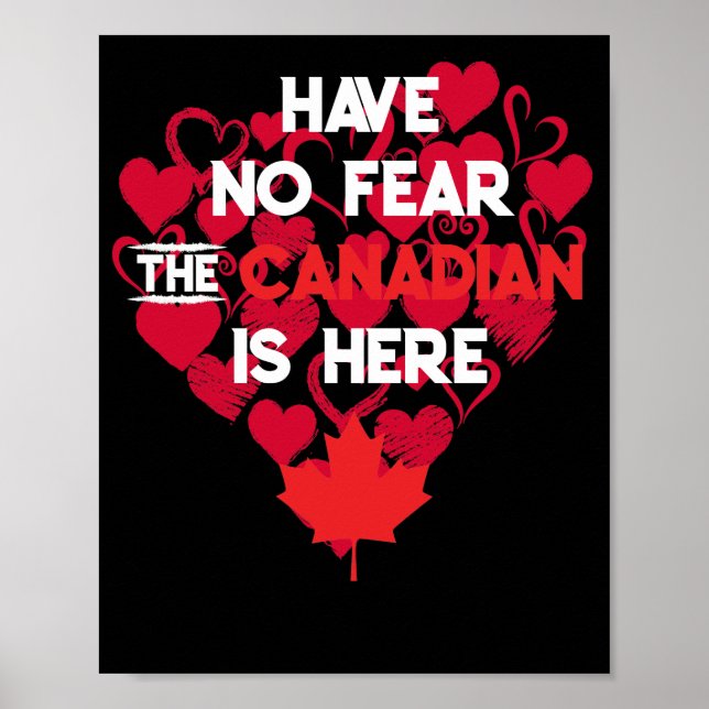 Kostenvoranschlag haben keine Angst, der Kanadier  Poster (Vorne)