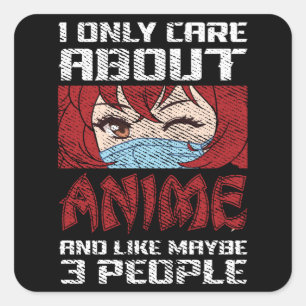 Kostenvoranschlag Ich kümmere mich nur um Anime Quadratischer Aufkleber