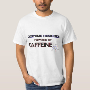 Kostüm-Designer angetrieben durch Koffein T-Shirt