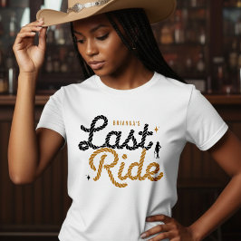 Kowgirl-Junggesellinnen-Abschiedsparty Letzter Rit T-Shirt