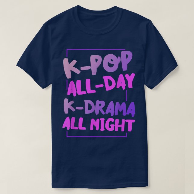 KPop Ganztägig KDrama Allabendliches koreanisches  T-Shirt (Design vorne)