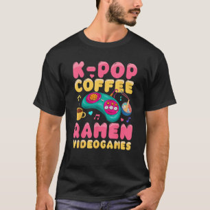 KPop Kaffee Ramen Videogames Japanisches Geschenk  T-Shirt