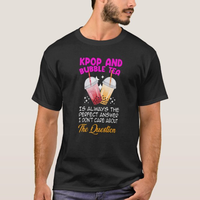 Kpop und Bubble Tee ist immer die perfekte Antwort (Vorderseite)