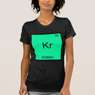 Kr - Kraken Lustiges Chemie-Element-Symbol T-Shirt