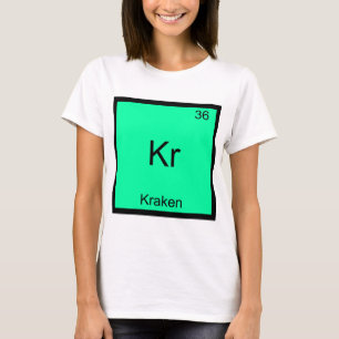 Kr - Kraken Lustiges Chemie-Element-Symbol T-Shirt