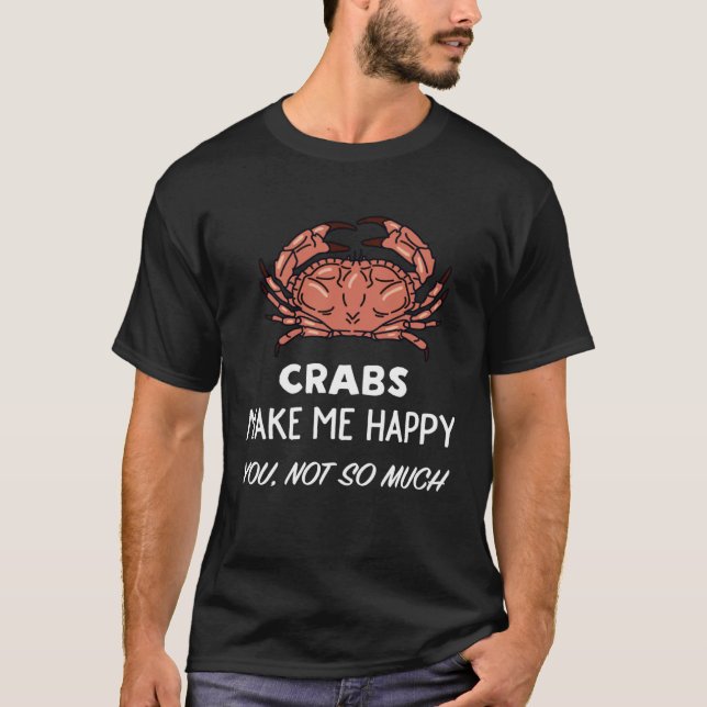 Krabbe   Krabben machen mich glücklich T-Shirt (Vorderseite)