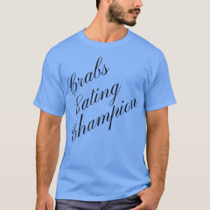 Krabben-Ess-Wettbewerb-Champion Wettbewerbs-Ess-We T-Shirt